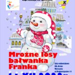 Kultura: Wydarzenie: “Mroźne losy Bałwanka Franka” w Ośrodku Kultury “Arsus” 11 grudnia
